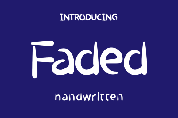 Faded: A Gracefully Scribbled Font for Digital Designers