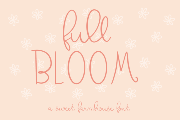 Full Bloom Font: Whimsical Script for Digital Campaigns