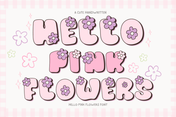 Hello Pink Flowers Font: A Branding Refresh for Small Business