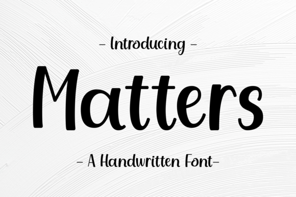 Matters: A Script Font That Elevates Branding Projects with Elegance