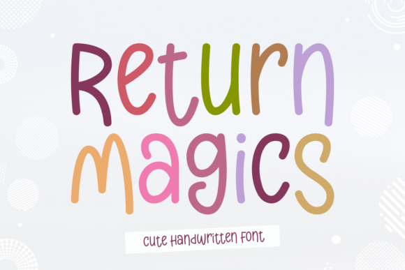 Return Magics: A Whimsical Script Font for Editorial Charm